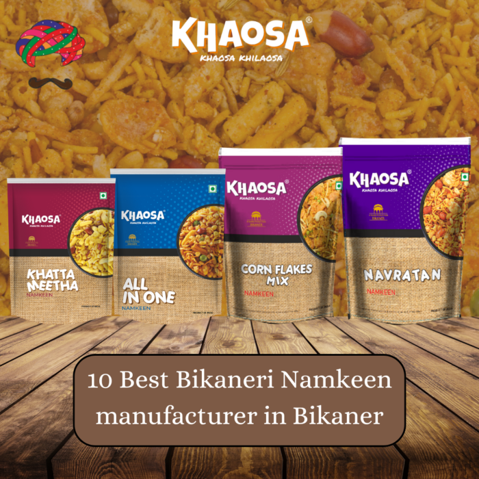 Best Bikaneri Namkeen manufacturer in Bikaner